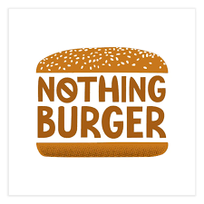 Nothing Burger