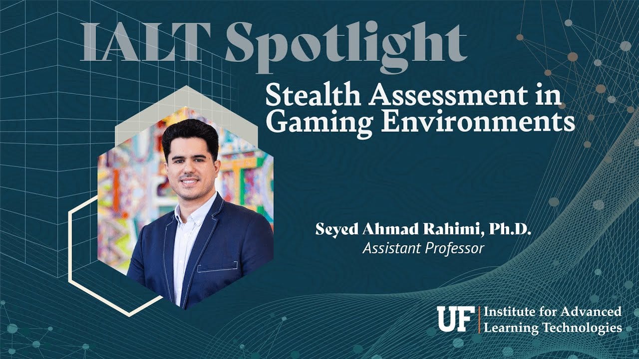 IALT Spotlight: Stealth Assessment in Gaming Environments