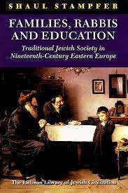 Families, Rabbis and Education: Traditional Jewish Society in Nineteenth-Century  Eastern Europe (The Littman Library of Jewish Civilization): Stampfer, Shaul:  9781906764531: Amazon.com: Books