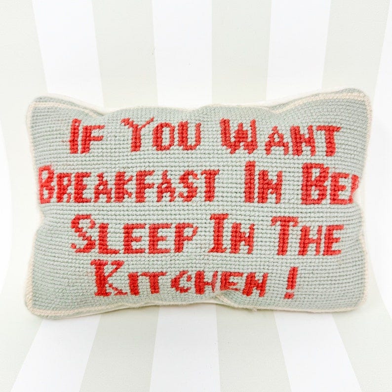 Vintage Needlepoint Pillow If You Want Breakfast In Bed, Sleep In The Kitchen image 1