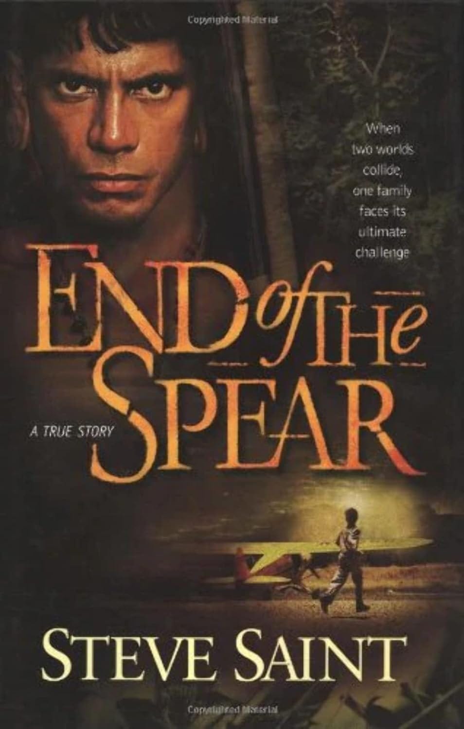 Image of book cover from End of the Spear by Steve Saint.