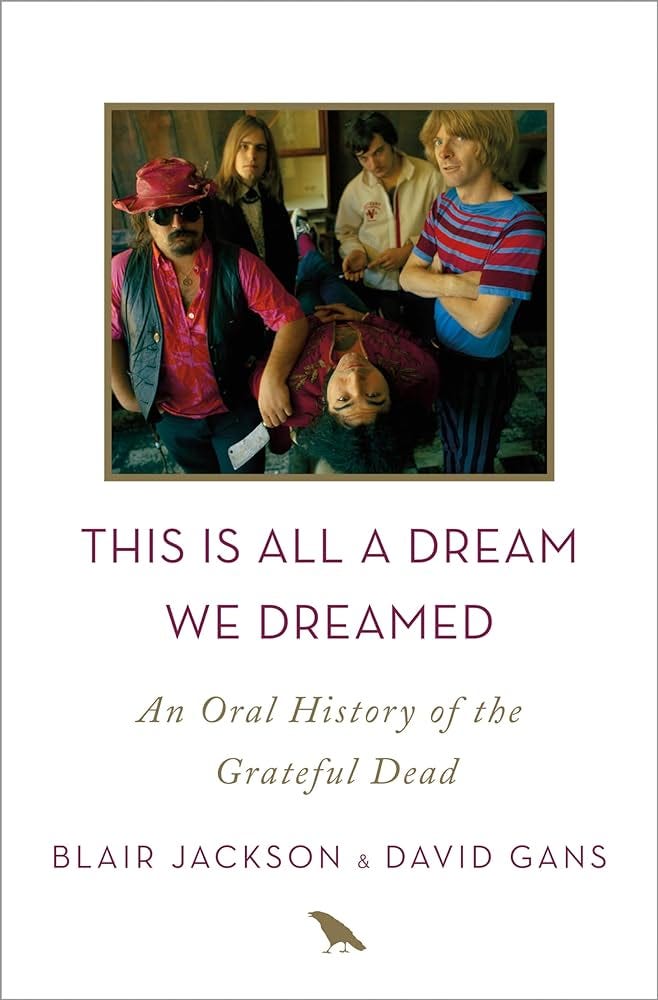 This Is All a Dream We Dreamed: An Oral... by Jackson, Blair