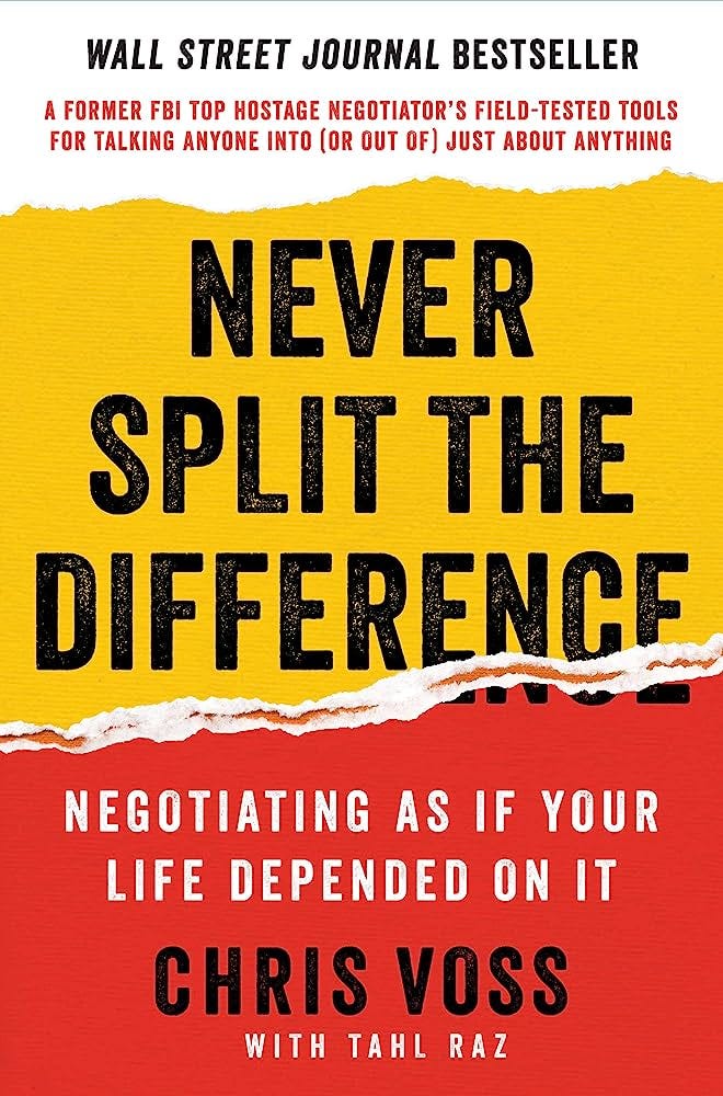 Never Split the Difference: Negotiating As If Your Life Depended On It:  Voss, Chris, Raz, Tahl: 9780062407801: Amazon.com: Books