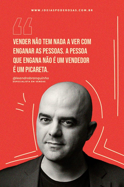  Edição da newsletter "Ideias Poderosas" com uma frase e uma foto do especialista em vendas Leandro Branquinho.