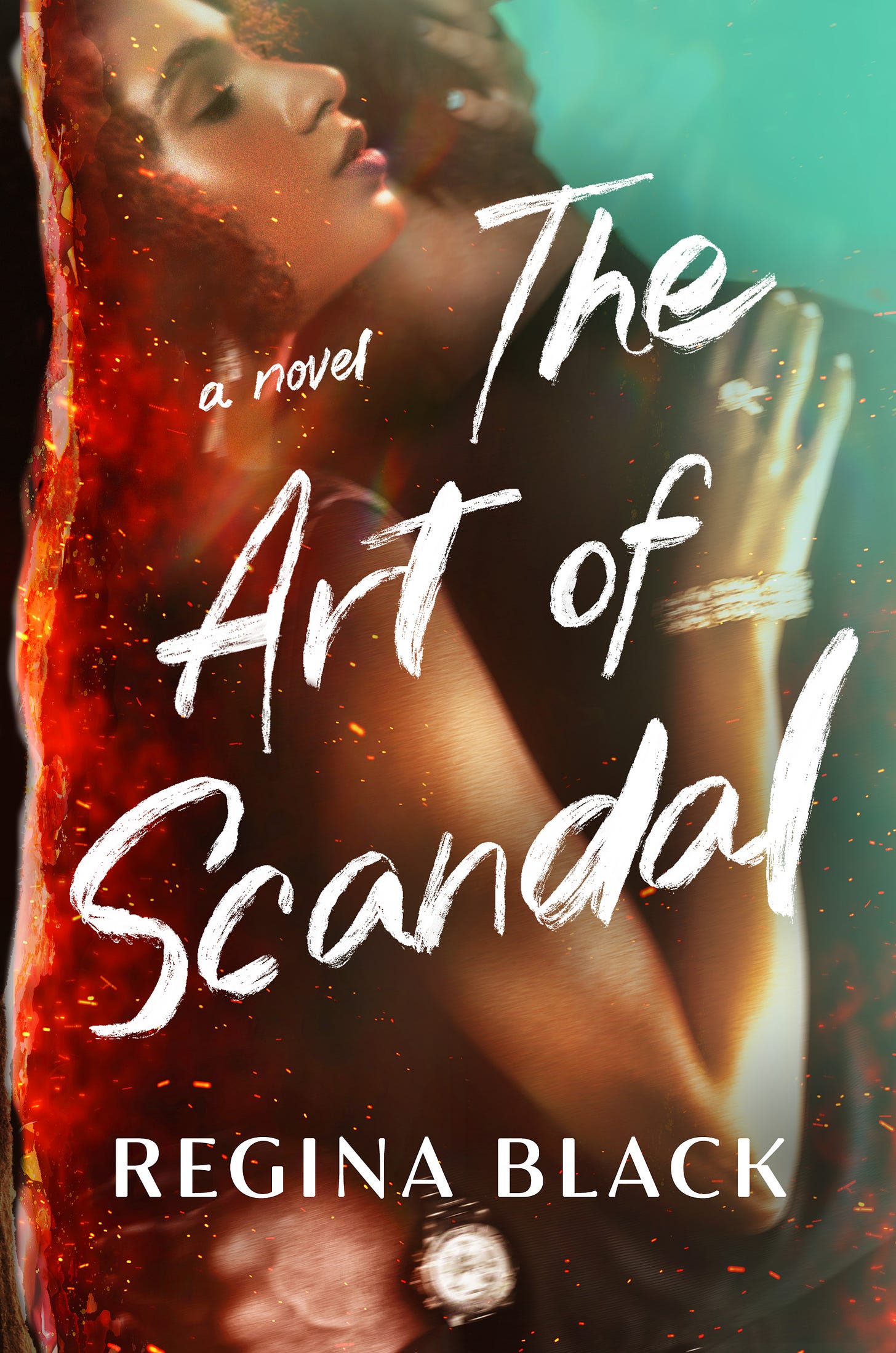 Book Cover for Regina Black's The Art of Scandal. A Black woman embracing a man while the left edge of the book burns and sparks.
