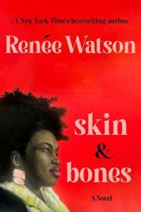 cover of Skin & Bones by Renée Watson