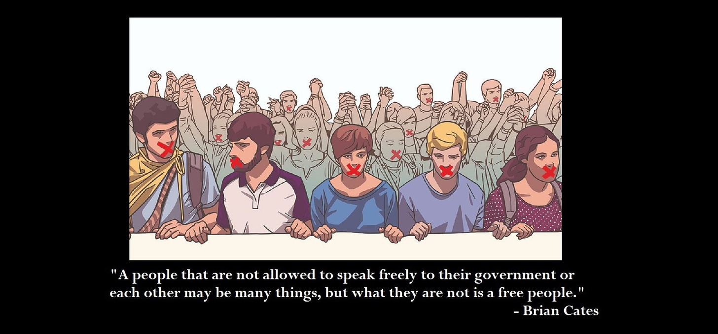 May be a doodle of text that says '"A people that are not allowed to speak freely to their gov ernment or each other may be many things, but what they are not s a free people." -Brian Cates'