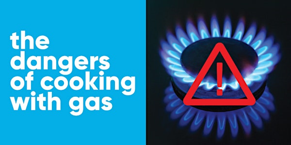 The Dangers of Cooking with Gas - and the Benefits of Induction Stoves