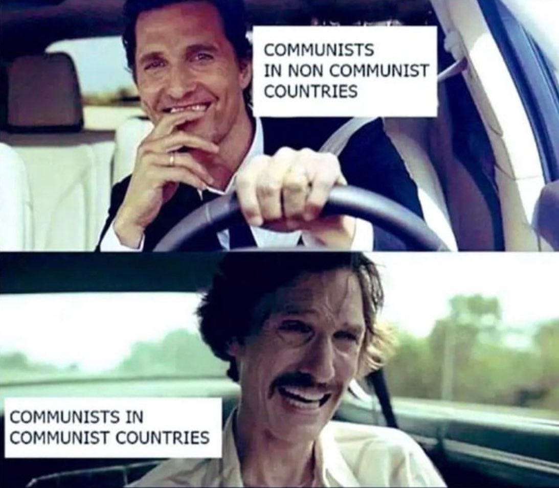 May be an image of 2 people and text that says 'COMMUNISTS IN NON COMMUNIST COUNTRIES COMMUNISTS IN COMMUNIST COUNTRIES'