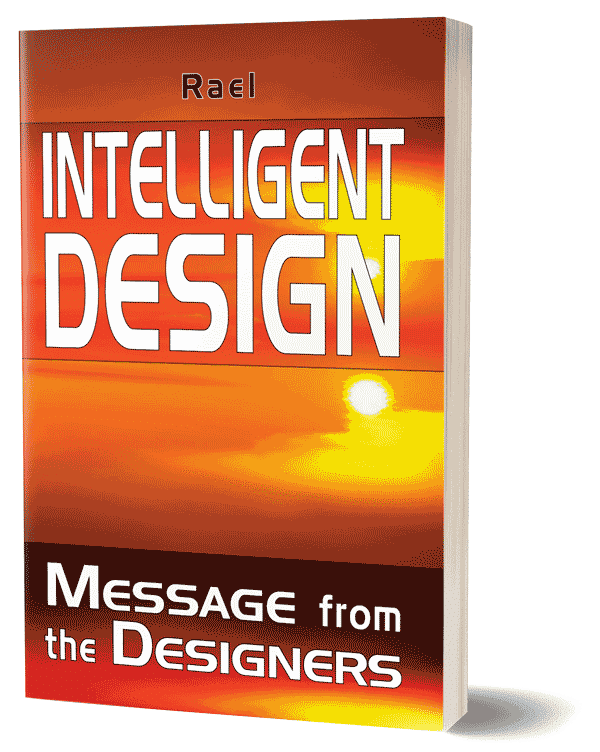 Intelligent Design A Message from the Designers by Rael
