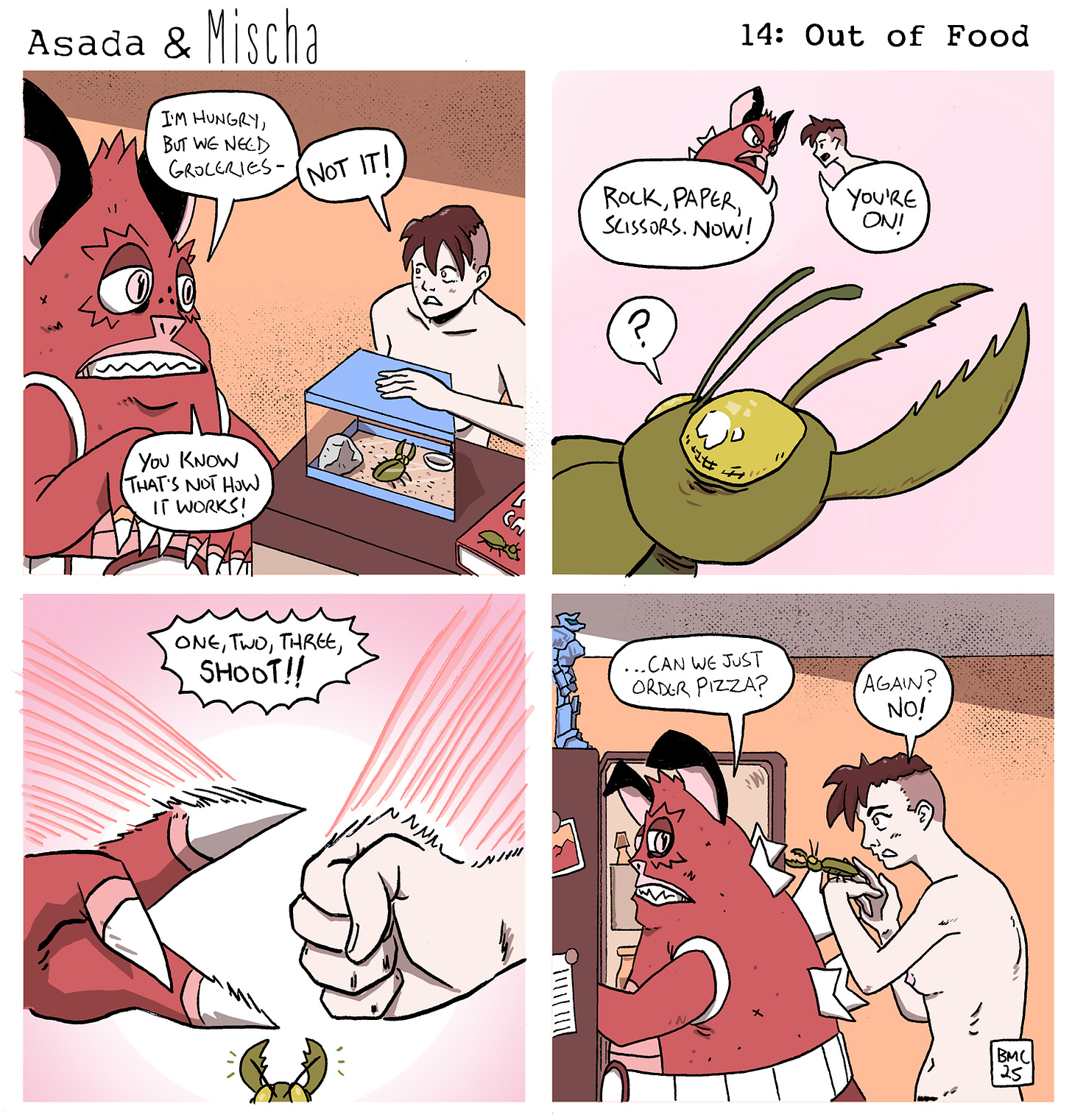 Asada & Mischa: Out of Food  Panel 1: Asada looks distressed and says, “I’m hungry, but we need groceries—” Mischa, standing beside a terrarium containing a green beetle, quickly snaps, “NOT it!” Asada replies, “You know that’s not how it works!”  Panel 2: The green beetle is in the foreground, looking confused with a question mark above its head. In the background, Asada and Mischa face off and shout, “Rock, paper, scissors. Now!” and “You’re on!”  Panel 3: A dramatic shot of Asada and Mischa playing rock-paper-scissors—Asada throws scissors, Mischa throws rock. The beetle watches from below.  Panel 4: Asada stands at the open fridge and asks, “…Can we just order pizza?” Mischa, feeding the beetle with tweezers, grumbles, “Again? No!”