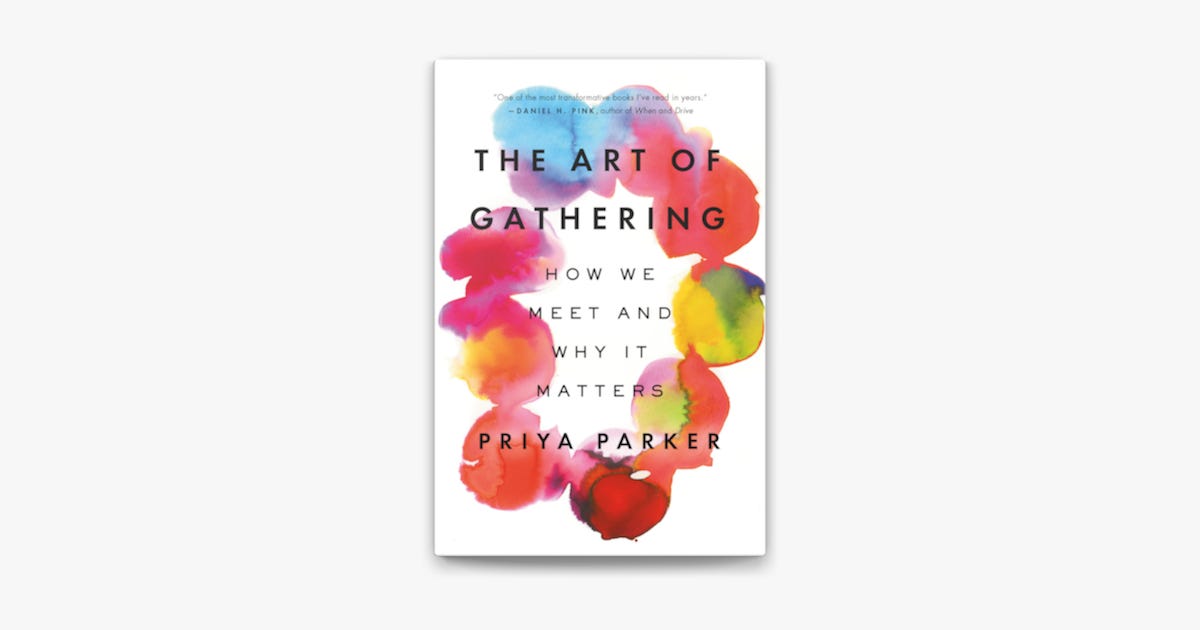The Art of Gathering book cover by Priya Parker. Watercolor circles blending from red to orange to blue to yellow to green in an asymmetrical oval behind the text.