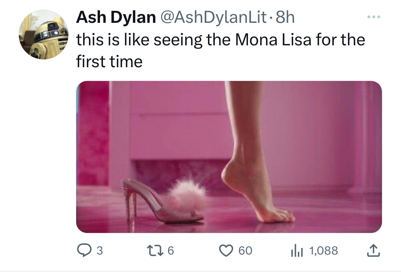 Tweet - this is like seeing the Mona Lisa for the first time (image is a still from the Barbie movie with Barbie's high-heel-deformed foot stepping out of a pair of pink high heels)