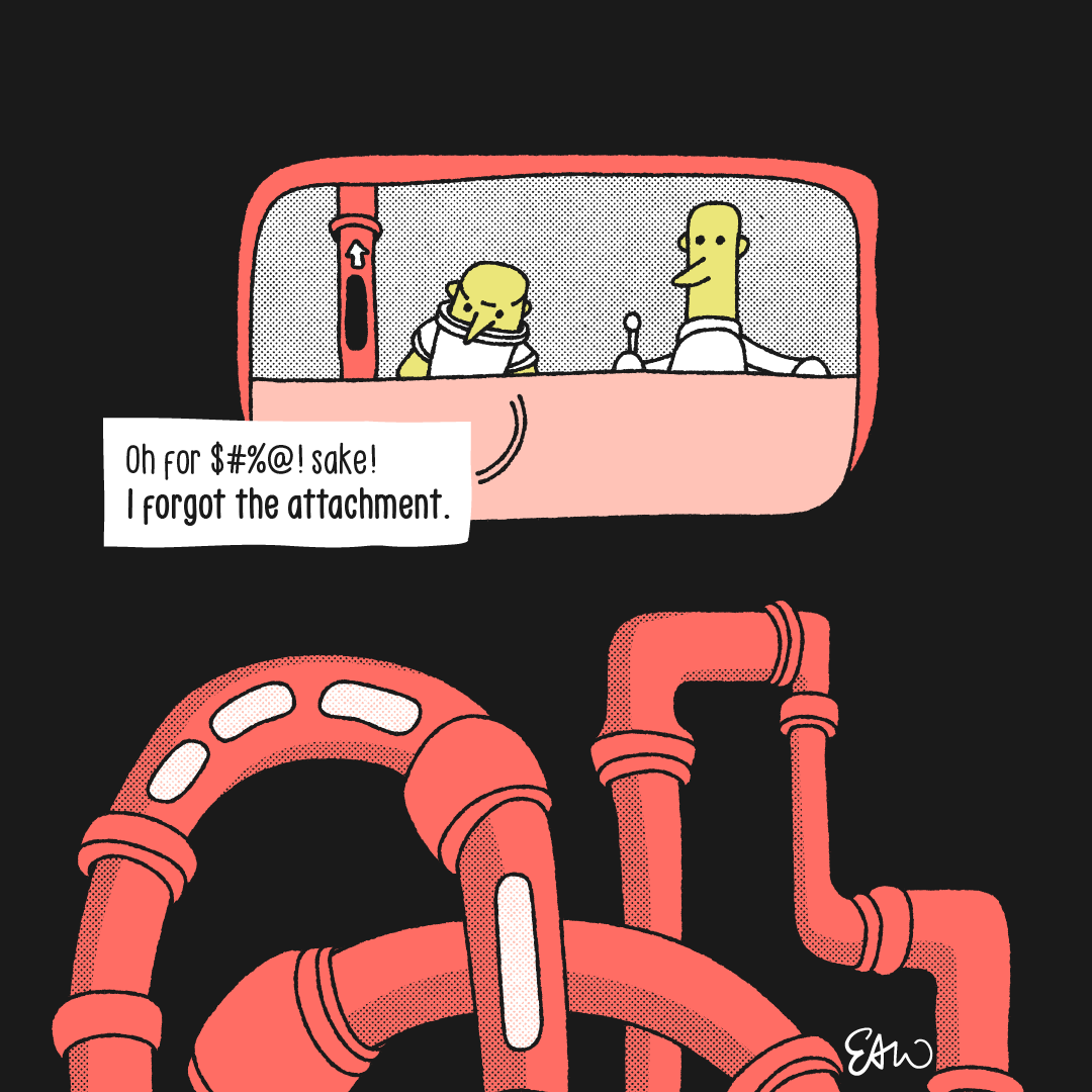 Final panel of a web comic drawn in a retro style with half tones for shading. The character is sitting in a control room with their partner as they watch the message travel through the network of pneumatic tubes below. The speech bubble above the character starts with an expletive written out in symbols, followed by the remark, I forgot the attachment!