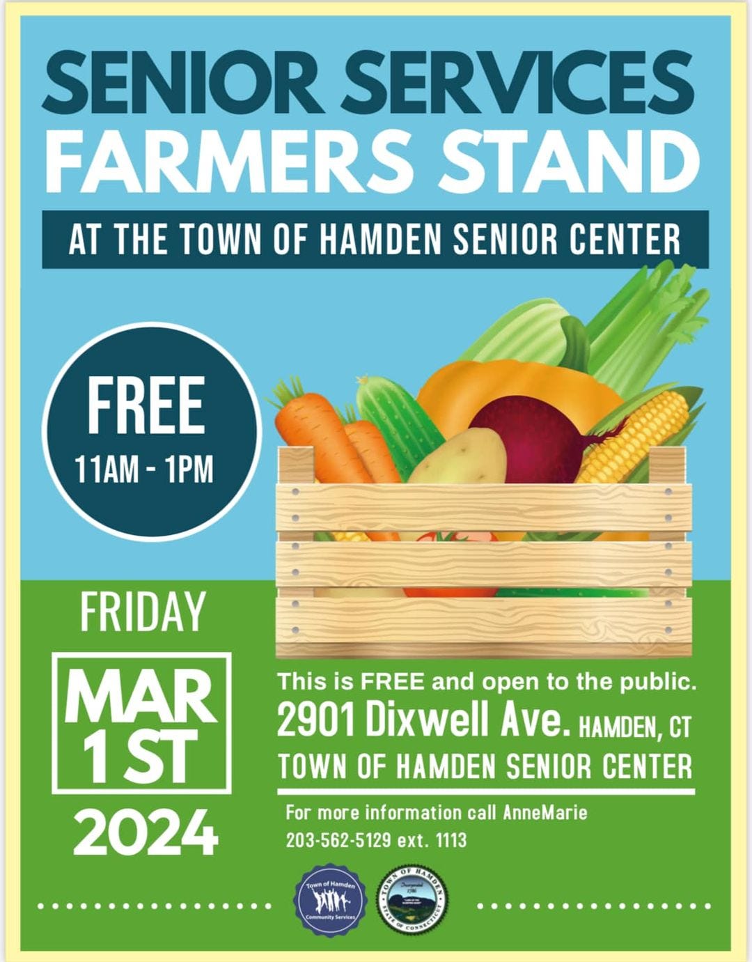May be an image of text that says 'SENIOR SERVICES FARMERS STAND AT THE TOWN OF HAMDEN SENIOR CENTER FREE 11AM- 1PM FRIDAY MAR 1ST 2024 This is FREE and open to the public. 2901 Dixwell Ave. HAMDEN, CT TOWN OF HAMDEN SENIOR CENTER For more information call AnneMarie 203-562-5129 ext. 1113 እሉ t'