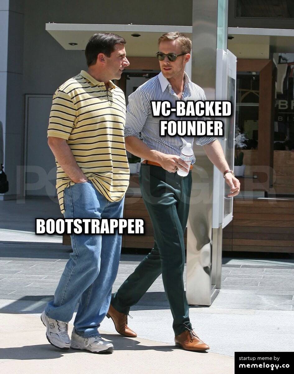 Startup meme Boostrapper vs vc-backed founder