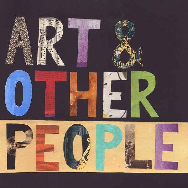 Art & Other People Artwork