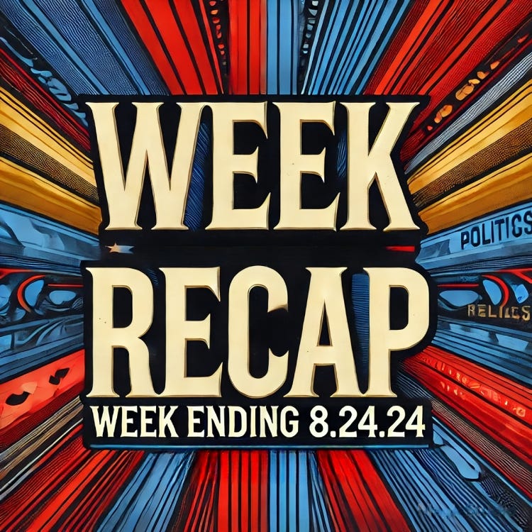 A bold and colorful graphic with the text 'Week Recap' in large letters and 'Week Ending 8.24.24' beneath it, set against a vibrant background of reds, blues, and yellows, evoking energy and urgency.