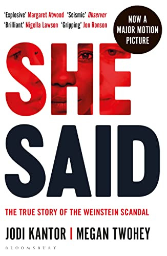 She Said: The true story of the Weinstein scandal eBook : Kantor, Jodi,  Twohey, Megan: Amazon.co.uk: Books