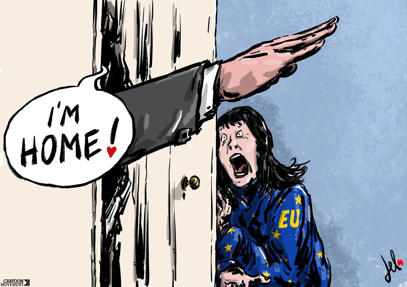 Cartoon showing a famous scene from the movie 'The Shining' where Jack Nicholson breaks down the door. Instead of Nicholson, we see a hand giving the Hitler salute crashing through the door with a speech bubble that says 'I'm home!' While the woman that's cowering on the other side of the door is wearing a dress labeled 'EU'.