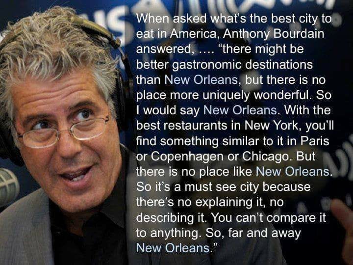 Anthony Bourdain describing New Orleans | New orleans, Anthony bourdain,  Anthony