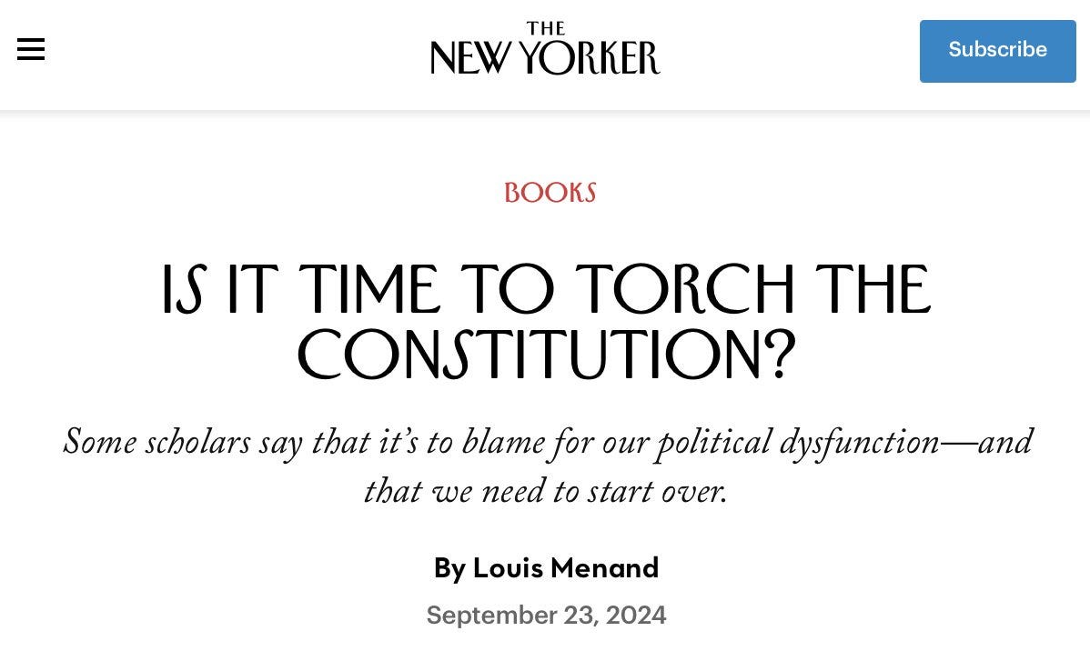 The New Yorker asks whether it's time to "torch the Constitution"