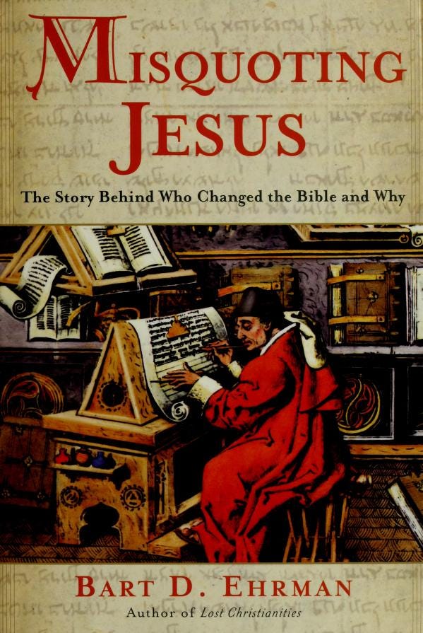 Misquoting Jesus : the story behind who changed the Bible and why : Ehrman,  Bart D : Free Download, Borrow, and Streaming : Internet Archive