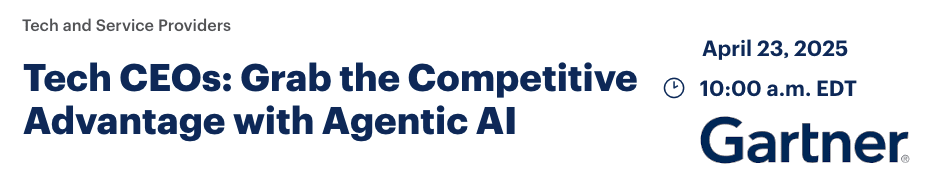 Tech CEOs: Grab the Competitive Advantage with Agentic AI (April 23rd)