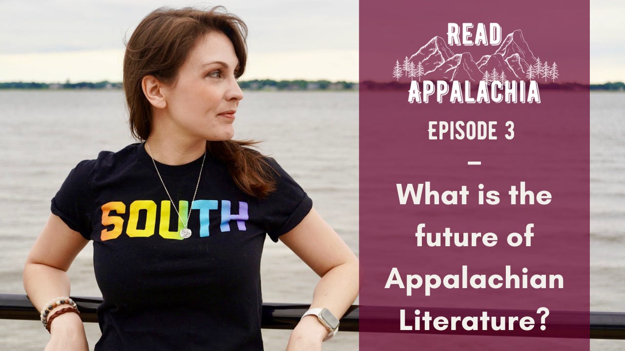 a graphic featuring a photo of Kendra, a white woman with brunette hair, look off to the side. She’s wearing a black shirt with the word “south” in rainbow on the front. The read Appalachia logo is one to the right side with the word “episode 3: what is the future of Appalachian literature?” right below it.