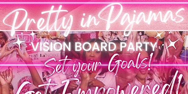 Pretty in Pajamas Vision Board Party