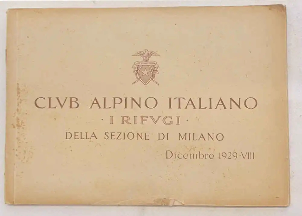 Club Alpino Italiano. I Rifugi della Sezione di Milano. 1929 | eBay