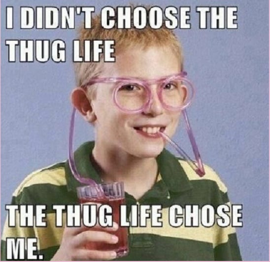 Image of nerdy child with drinking-straw-glasses and caption "I didn't choose the thug life the thug life chose me"