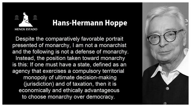 r/monarchism - The most important anarchist thinker of our time, Hans-Hermann Hoppe, on his positive view of monarchy