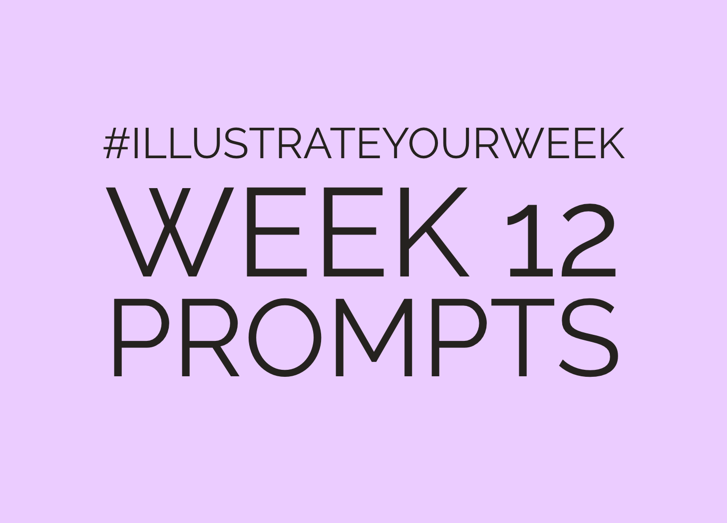 Illustrate Your Week Week 12 Prompts