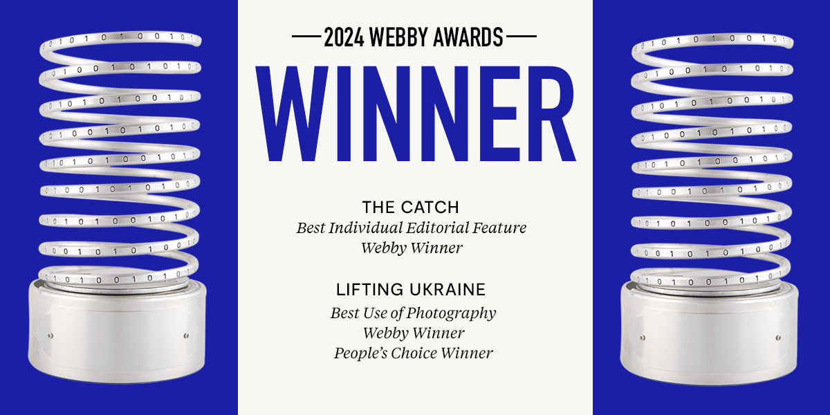 Image contains two Webby Awards — a small statue of a silver spring on a pedestal — on a blue background. In between the statues, text reads, "2024 Webby Awards  WINNER THE CATCH Best Individual Editorial Feature LIFTING UKRAINE Best Use of Photography"
