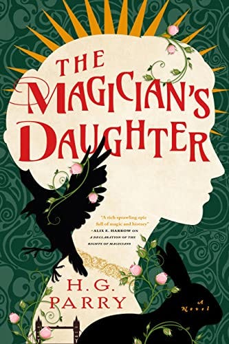 Cover image of The Magician's Daughter. A white silhouette of a woman's profile against a dark green background, with the silhouettes of a raven and a rabbit below her.