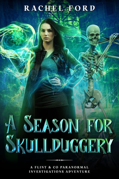 A Season for Skullduggery by Rachel Ford