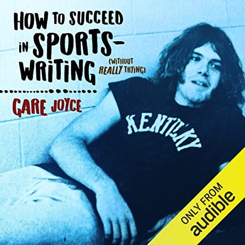 How to Succeed in Sportswriting (Without Really Trying) cover art