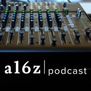 a16z podcast