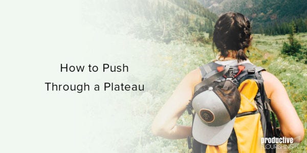 Text overlay: How to Push Through a Plateau