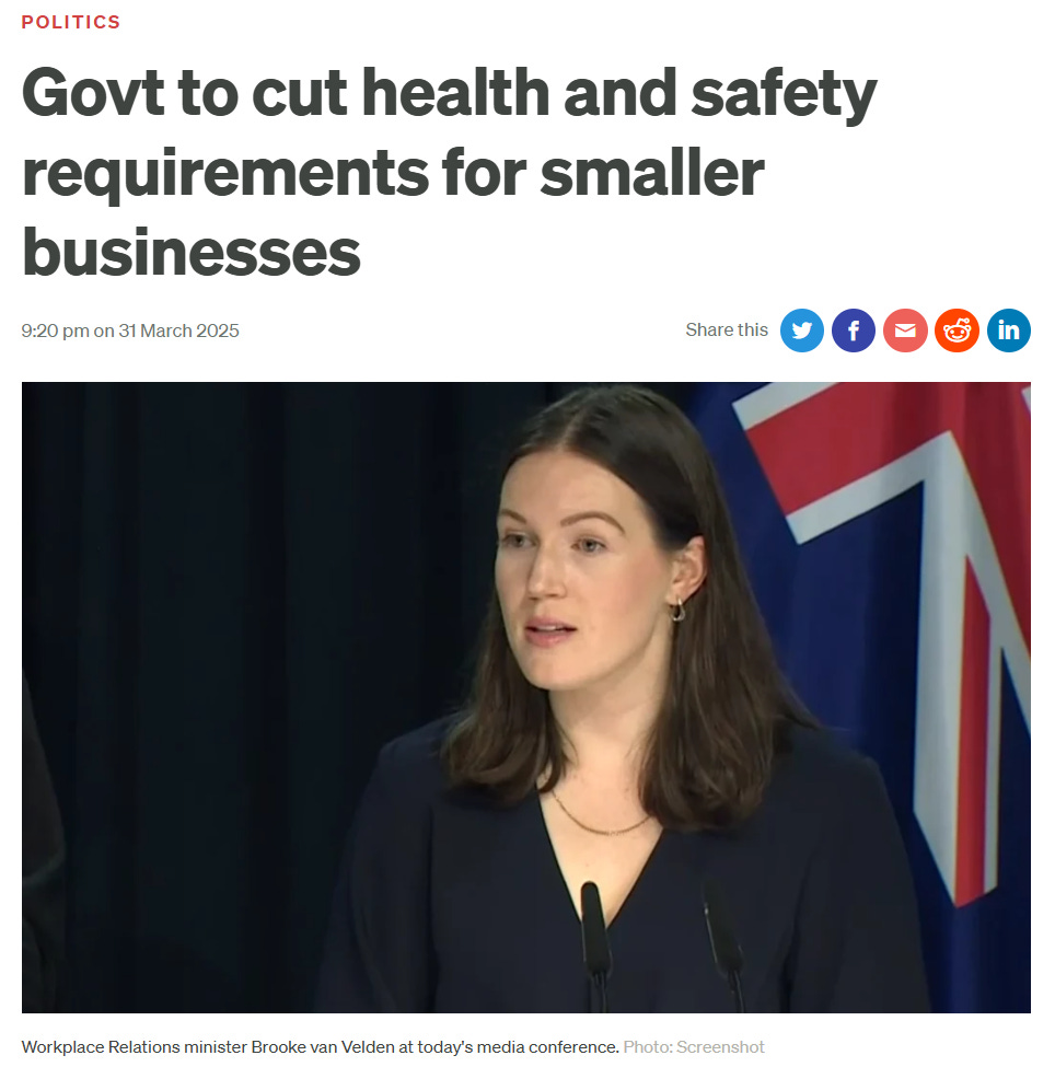 A screenshot of the headline "Govt to cut health and safety requirements for smaller businesses" and a photo of New Zealand's workplace relations minister