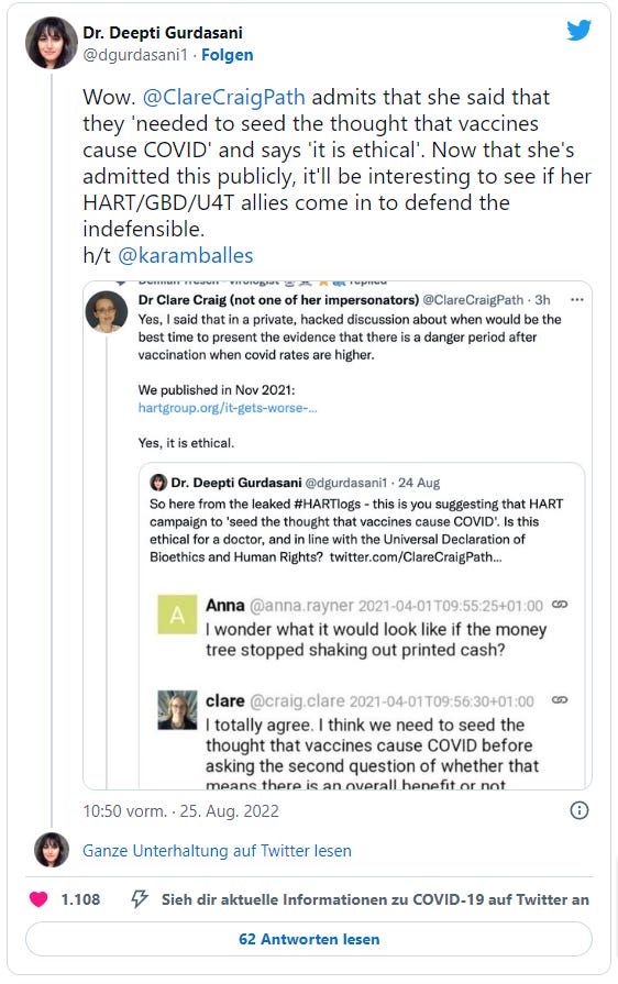 Dr. Deepti Gurdasani am 25. August 2022 auf Twitter: "Wow.  @ClareCraigPath  admits that she said that they 'needed to seed the thought that vaccines cause COVID' and says 'it is ethical'. Now that she's admitted this publicly, it'll be interesting to see if her HART/GBD/U4T allies come in to defend the indefensible.  h/t  @karamballes"