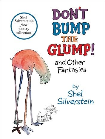 Don&#39;t Bump the Glump!: And Other Fantasies