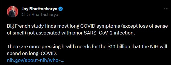 Jay Bhattacharya tweet claiming Long COVID is not associated with prior SARS-CoV-2 infection. The study is junk, of course 