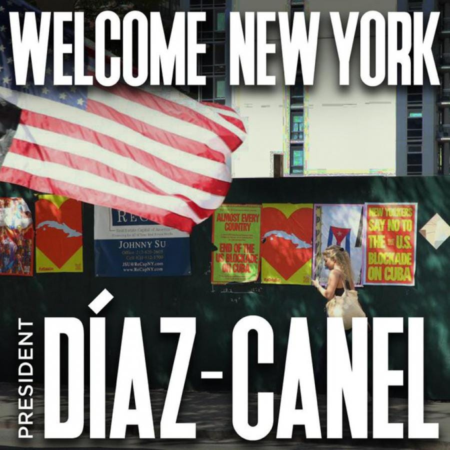 Welcome New York, President Díaz-Canel
