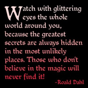 those-who-dont-believe-in-magic-will-never-find-it