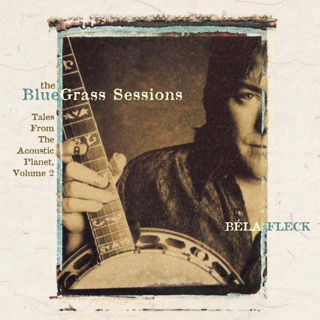 The Bluegrass Sessions: Tales From The Acoustic Planet, Vol. 2 - Album by Béla  Fleck | Spotify