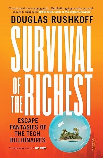 Survival of the Richest: Escape Fantasies of the Tech Billionaires