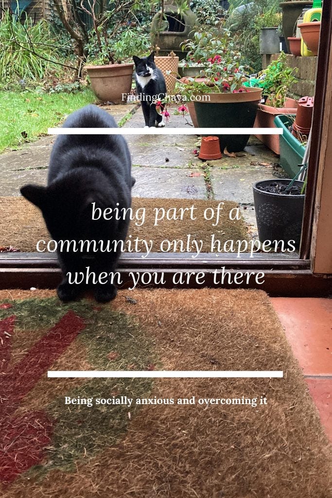 being part of a community only happens when you are there