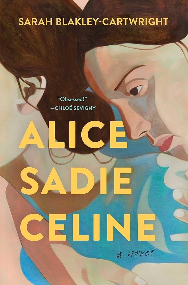 Amazon.com: Alice Sadie Celine: A Novel: 9781668021590: Blakley-Cartwright,  Sarah: Books